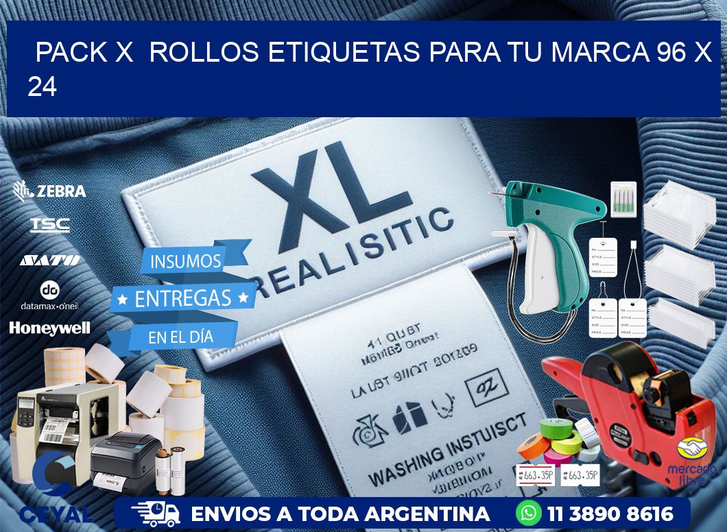 Pack X  Rollos Etiquetas para tu marca 96 x 24