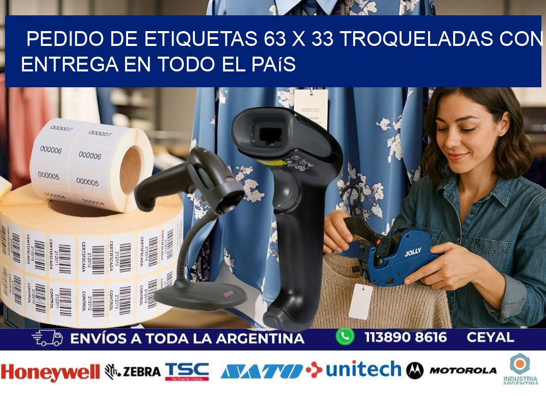 Pedido de etiquetas 63 x 33 troqueladas con entrega en todo el país