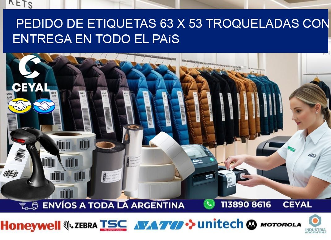 Pedido de etiquetas 63 x 53 troqueladas con entrega en todo el país