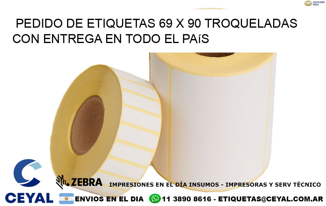 Pedido de etiquetas 69 x 90 troqueladas con entrega en todo el país