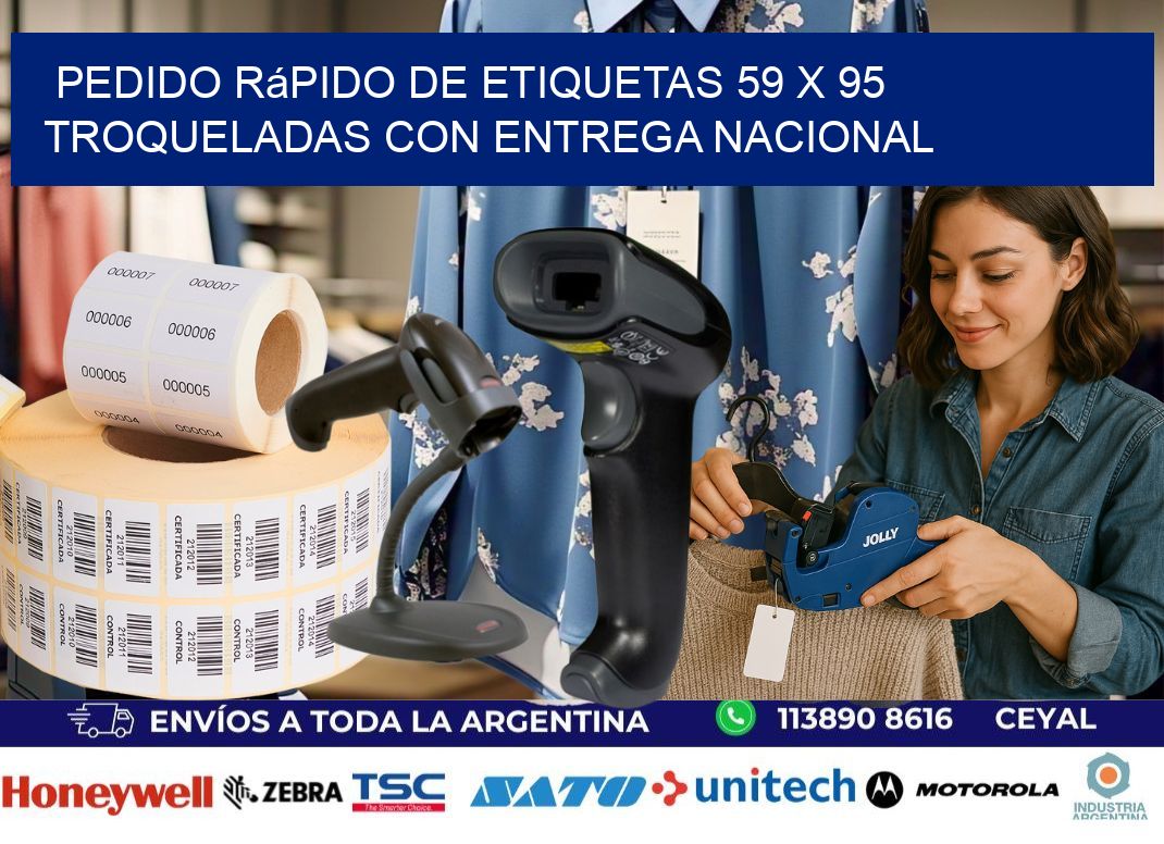 Pedido rápido de etiquetas 59 x 95 troqueladas con entrega nacional
