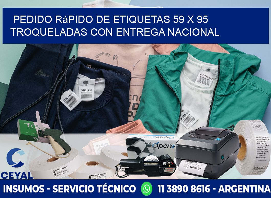 Pedido rápido de etiquetas 59 x 95 troqueladas con entrega nacional