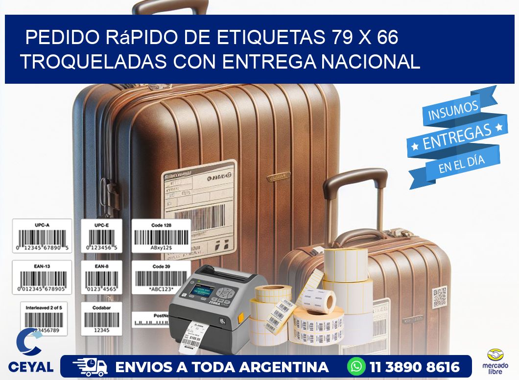 Pedido rápido de etiquetas 79 x 66 troqueladas con entrega nacional