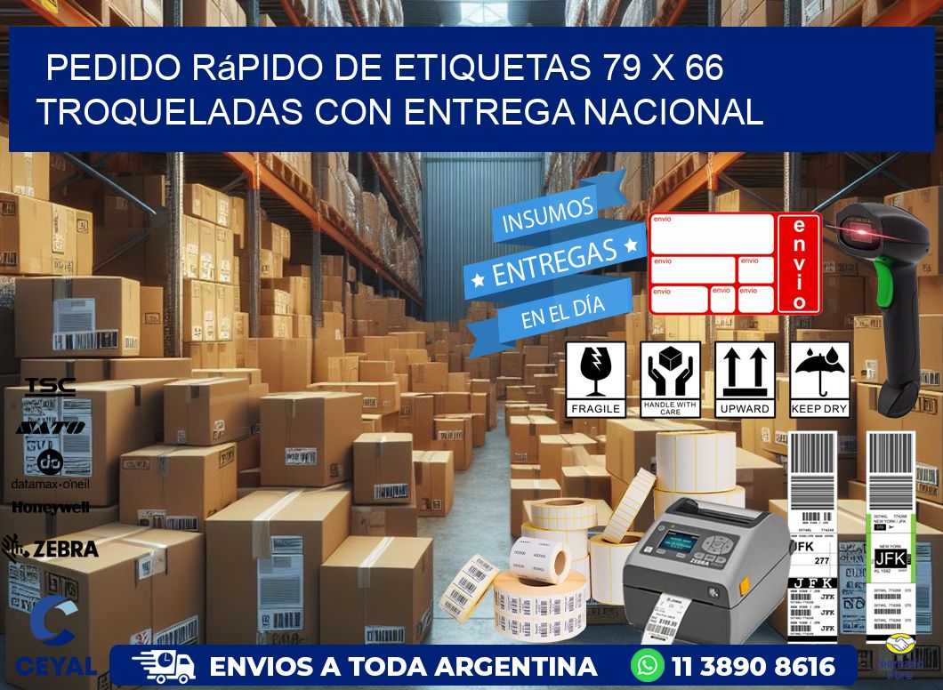 Pedido rápido de etiquetas 79 x 66 troqueladas con entrega nacional