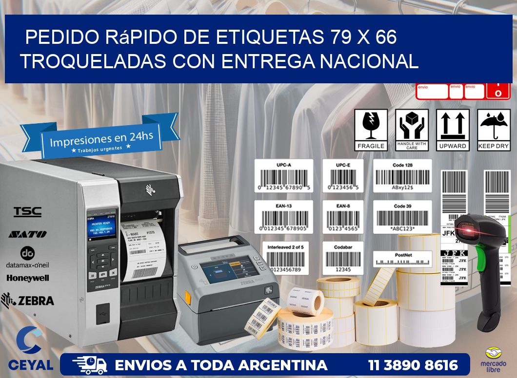 Pedido rápido de etiquetas 79 x 66 troqueladas con entrega nacional