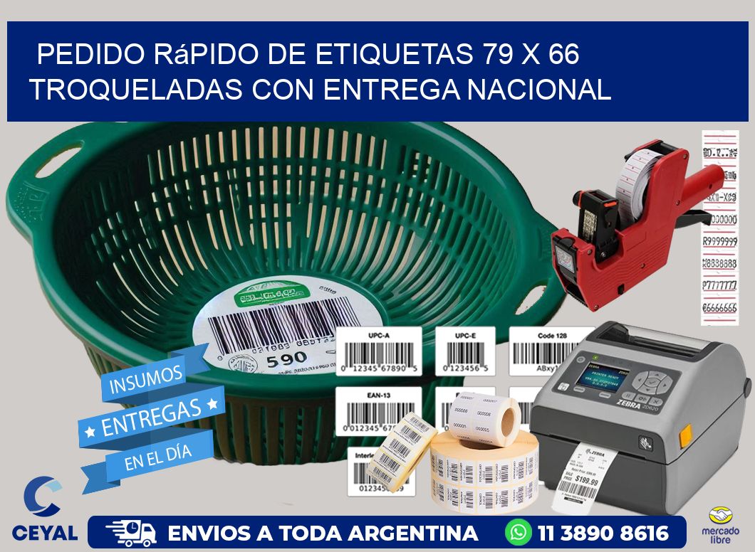 Pedido rápido de etiquetas 79 x 66 troqueladas con entrega nacional