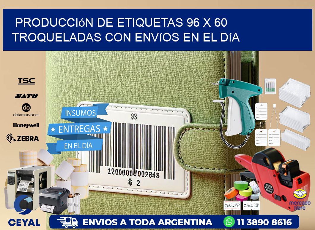 Producción de etiquetas 96 x 60 troqueladas con envíos en el día