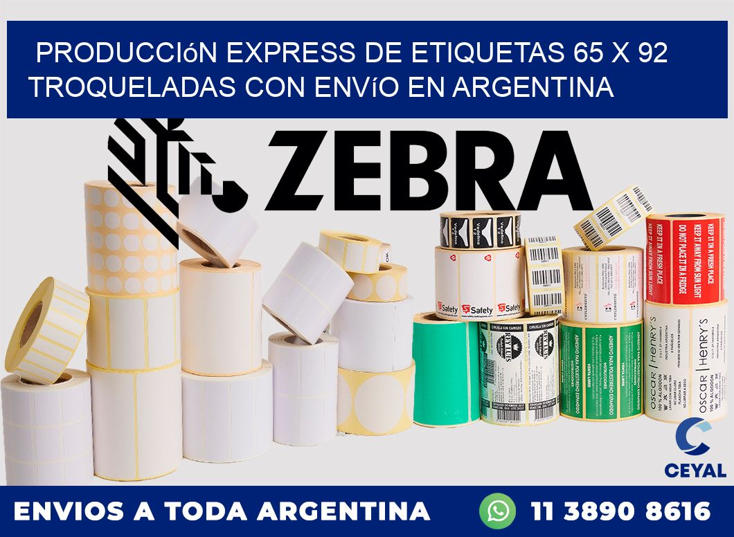 Producción express de etiquetas 65 x 92 troqueladas con envío en Argentina