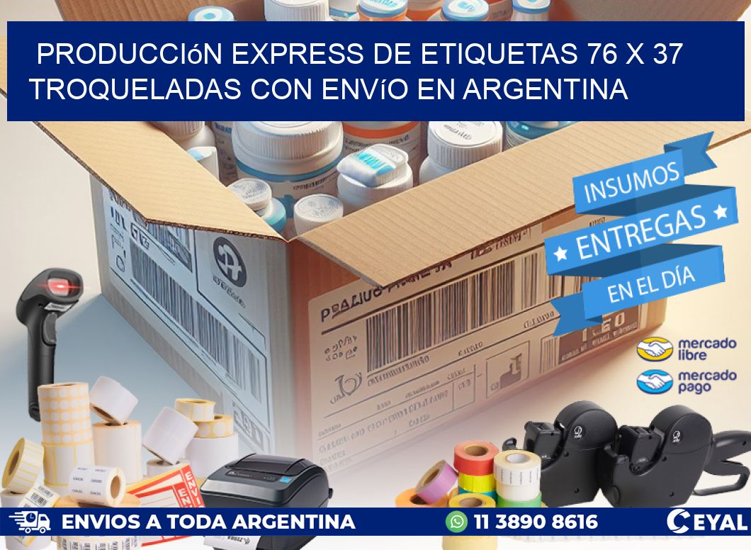 Producción express de etiquetas 76 x 37 troqueladas con envío en Argentina
