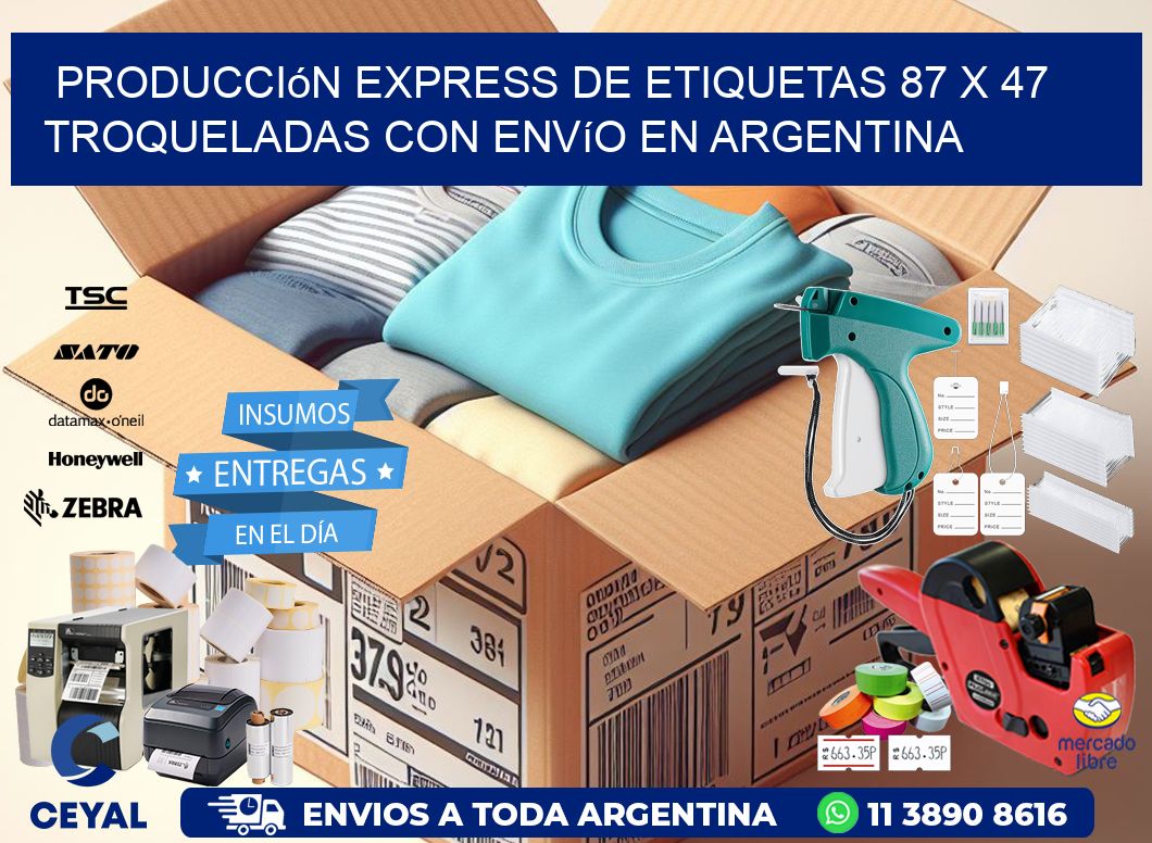Producción express de etiquetas 87 x 47 troqueladas con envío en Argentina