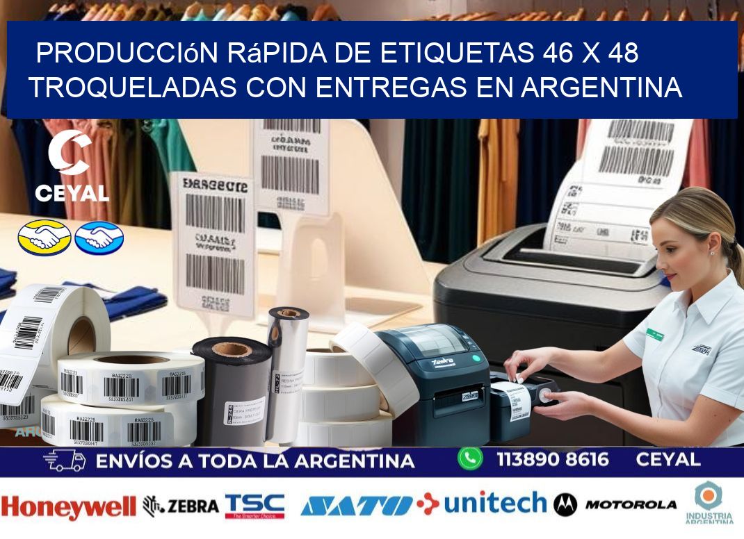 Producción rápida de etiquetas 46 x 48 troqueladas con entregas en Argentina