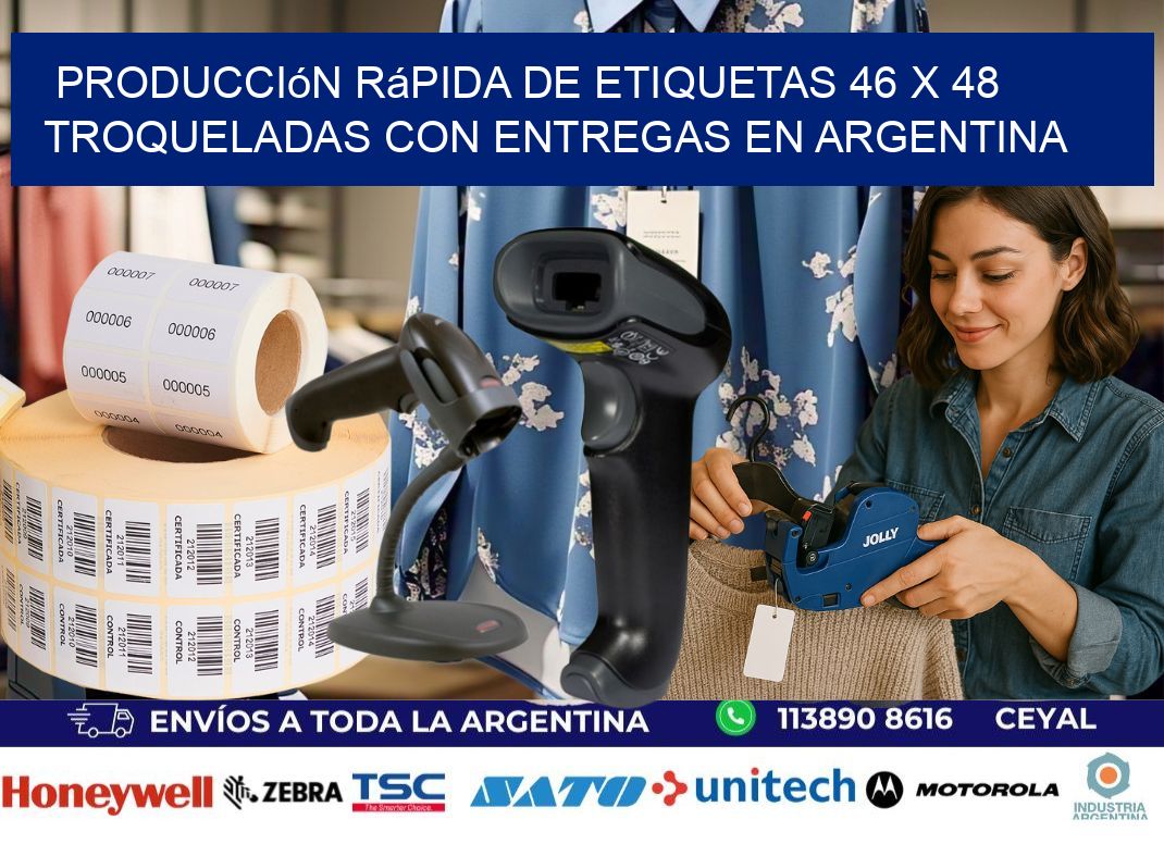 Producción rápida de etiquetas 46 x 48 troqueladas con entregas en Argentina