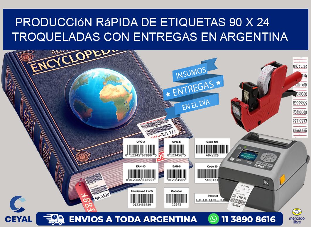 Producción rápida de etiquetas 90 x 24 troqueladas con entregas en Argentina