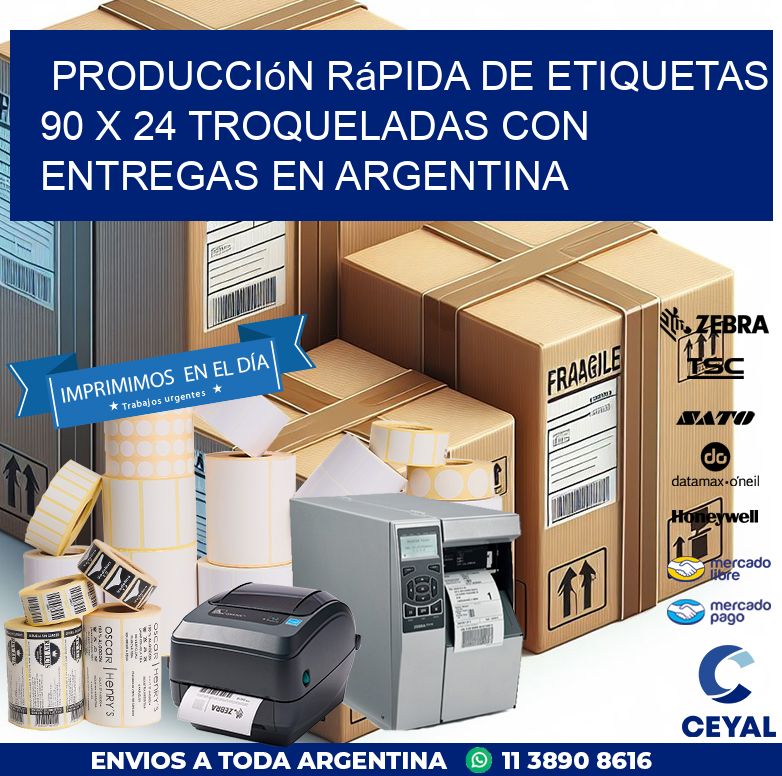 Producción rápida de etiquetas 90 x 24 troqueladas con entregas en Argentina