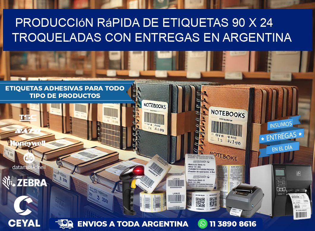 Producción rápida de etiquetas 90 x 24 troqueladas con entregas en Argentina
