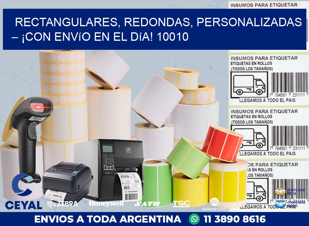 Rectangulares, Redondas, Personalizadas – ¡Con Envío en el Día! 10010
