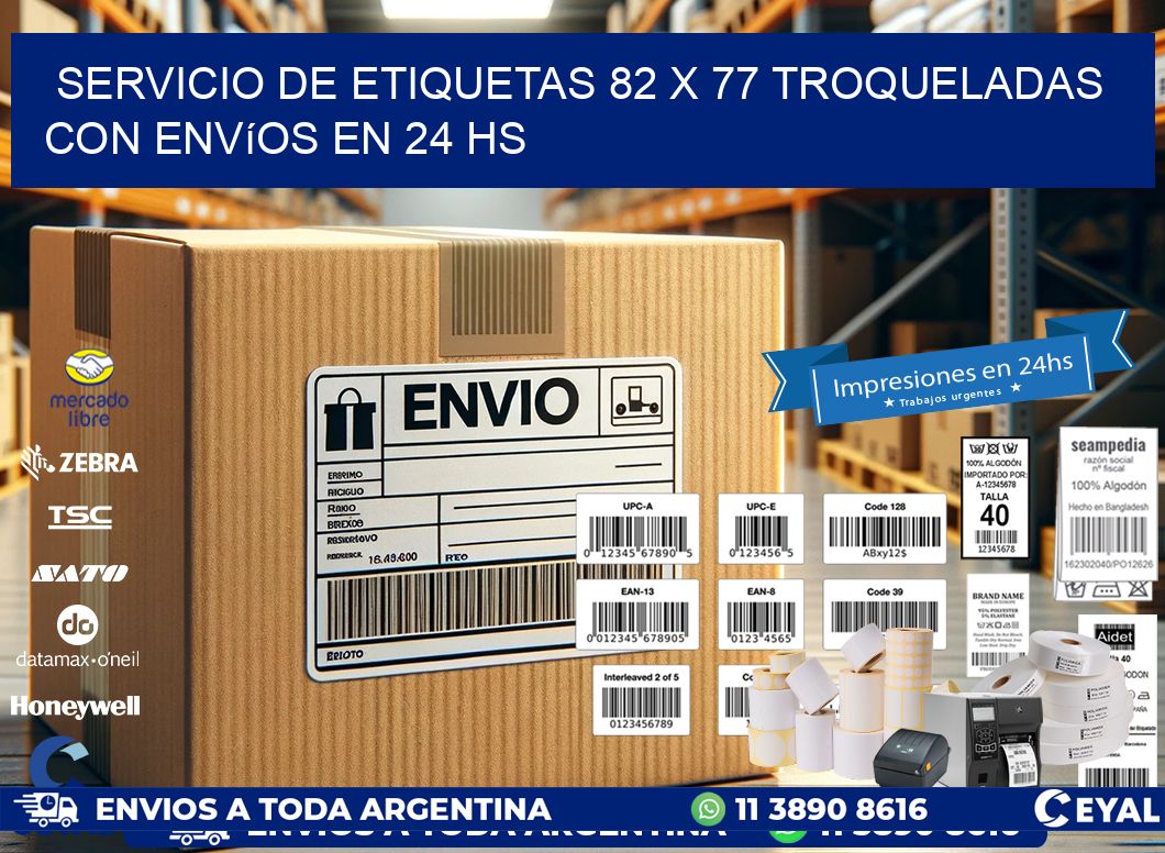 Servicio de etiquetas 82 x 77 troqueladas con envíos en 24 hs