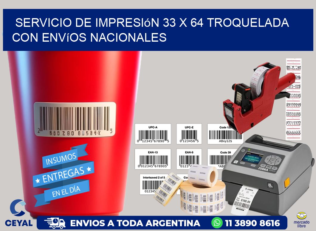 Servicio de impresión 33 x 64 troquelada con envíos nacionales