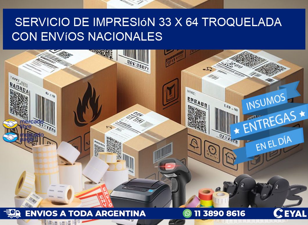 Servicio de impresión 33 x 64 troquelada con envíos nacionales
