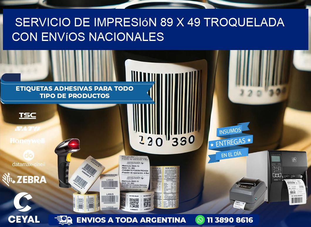 Servicio de impresión 89 x 49 troquelada con envíos nacionales