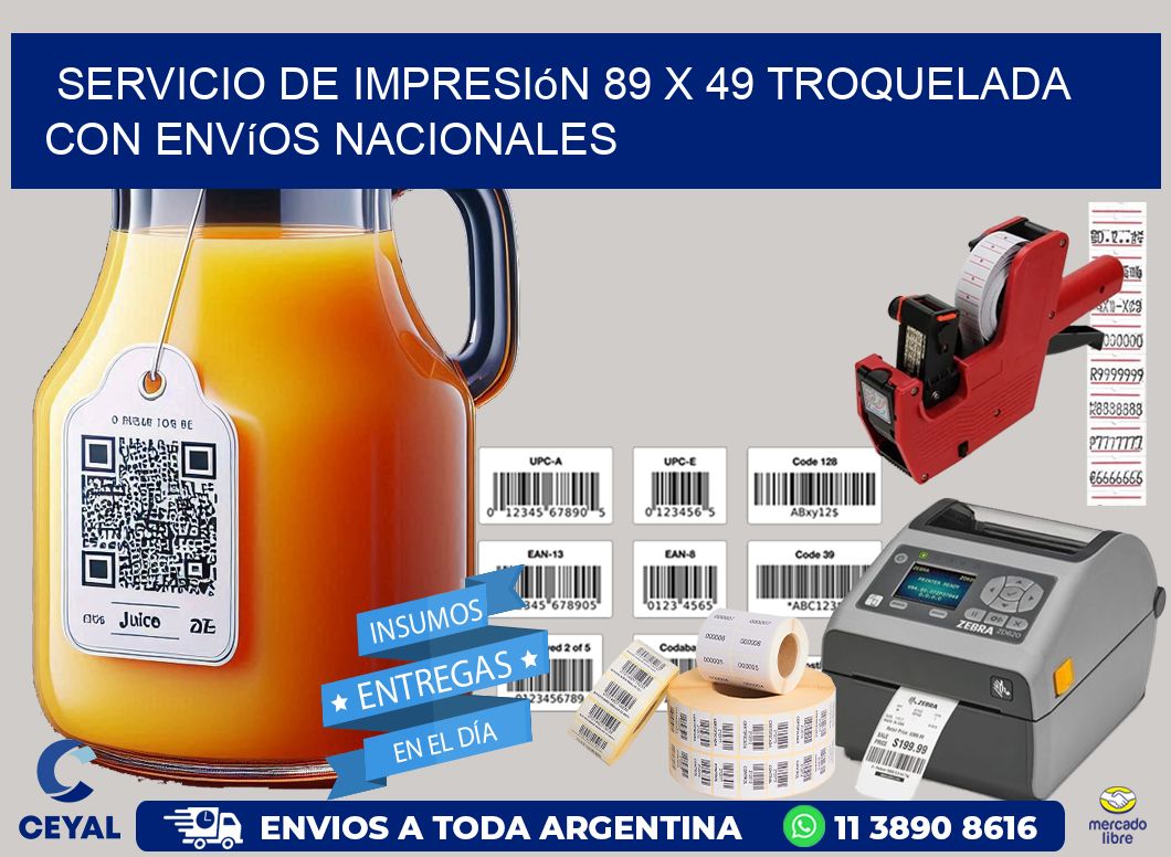 Servicio de impresión 89 x 49 troquelada con envíos nacionales