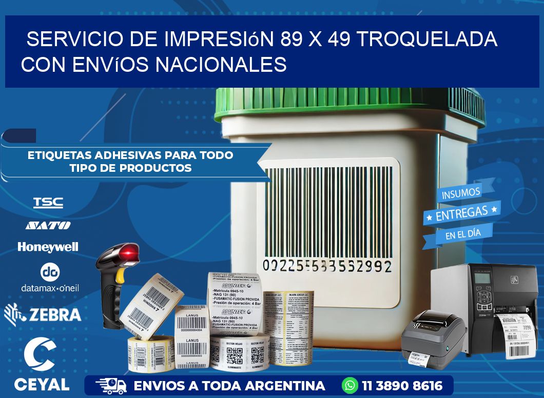 Servicio de impresión 89 x 49 troquelada con envíos nacionales