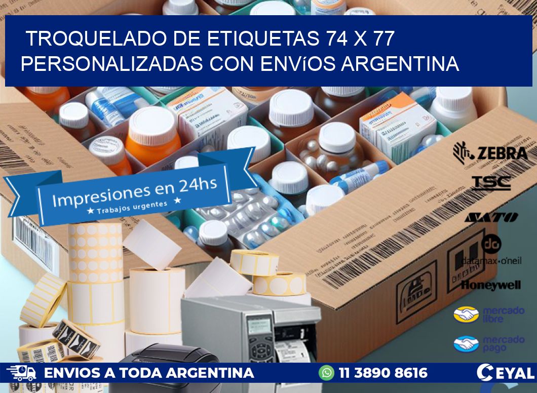 Troquelado de etiquetas 74 x 77 personalizadas con envíos Argentina
