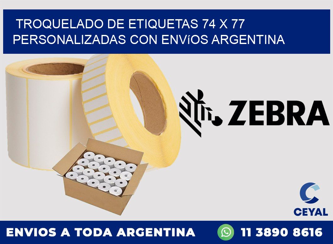 Troquelado de etiquetas 74 x 77 personalizadas con envíos Argentina