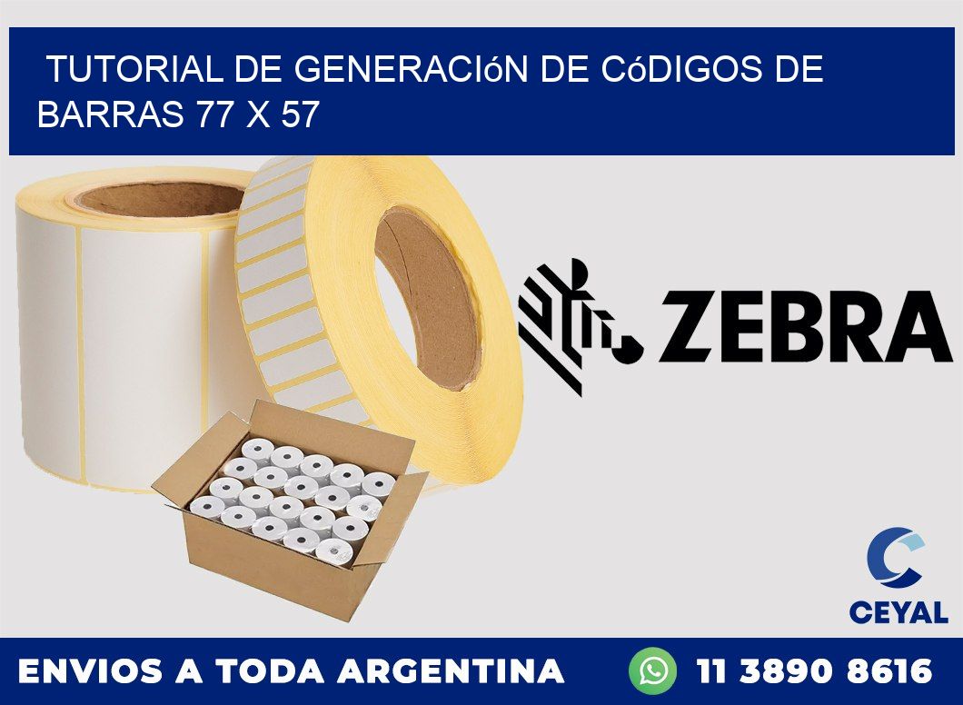 Tutorial de Generación de Códigos de Barras 77 x 57