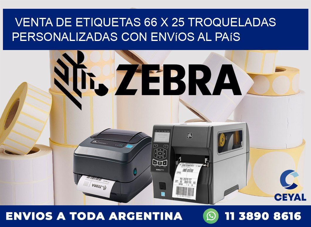 Venta de etiquetas 66 x 25 troqueladas personalizadas con envíos al país