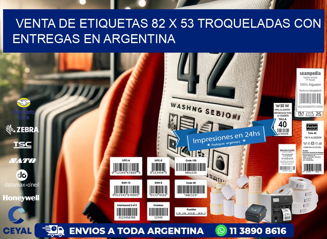 Venta de etiquetas 82 x 53 troqueladas con entregas en Argentina