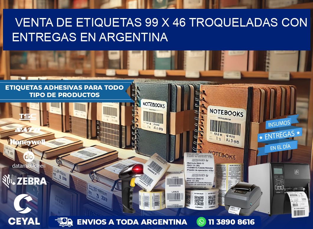 Venta de etiquetas 99 x 46 troqueladas con entregas en Argentina