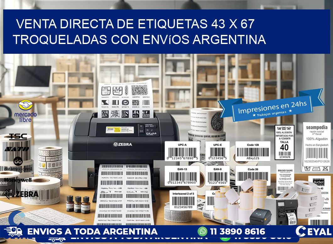 Venta directa de etiquetas 43 x 67 troqueladas con envíos Argentina