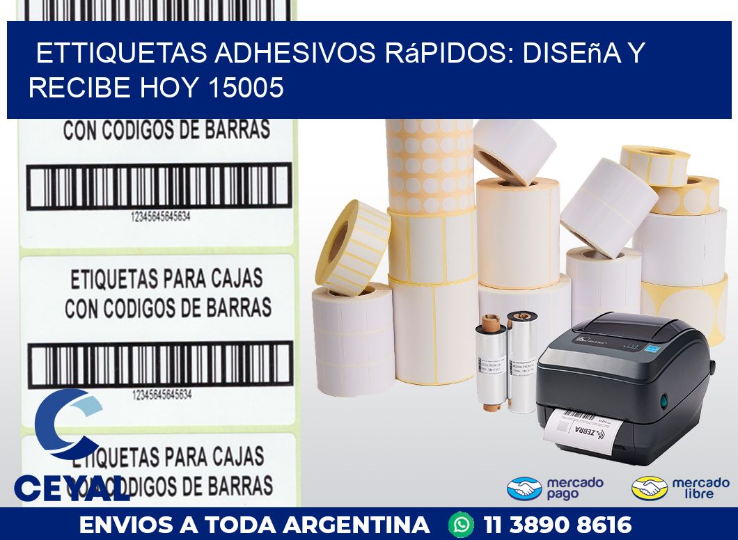 ettiquetas Adhesivos Rápidos: Diseña y Recibe Hoy 15005