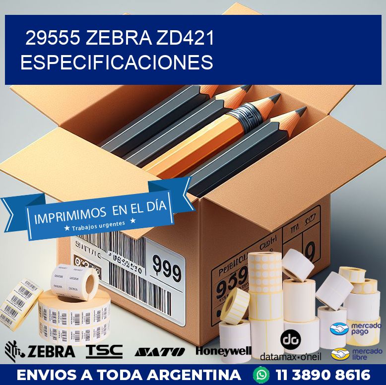 29555 Zebra ZD421 especificaciones