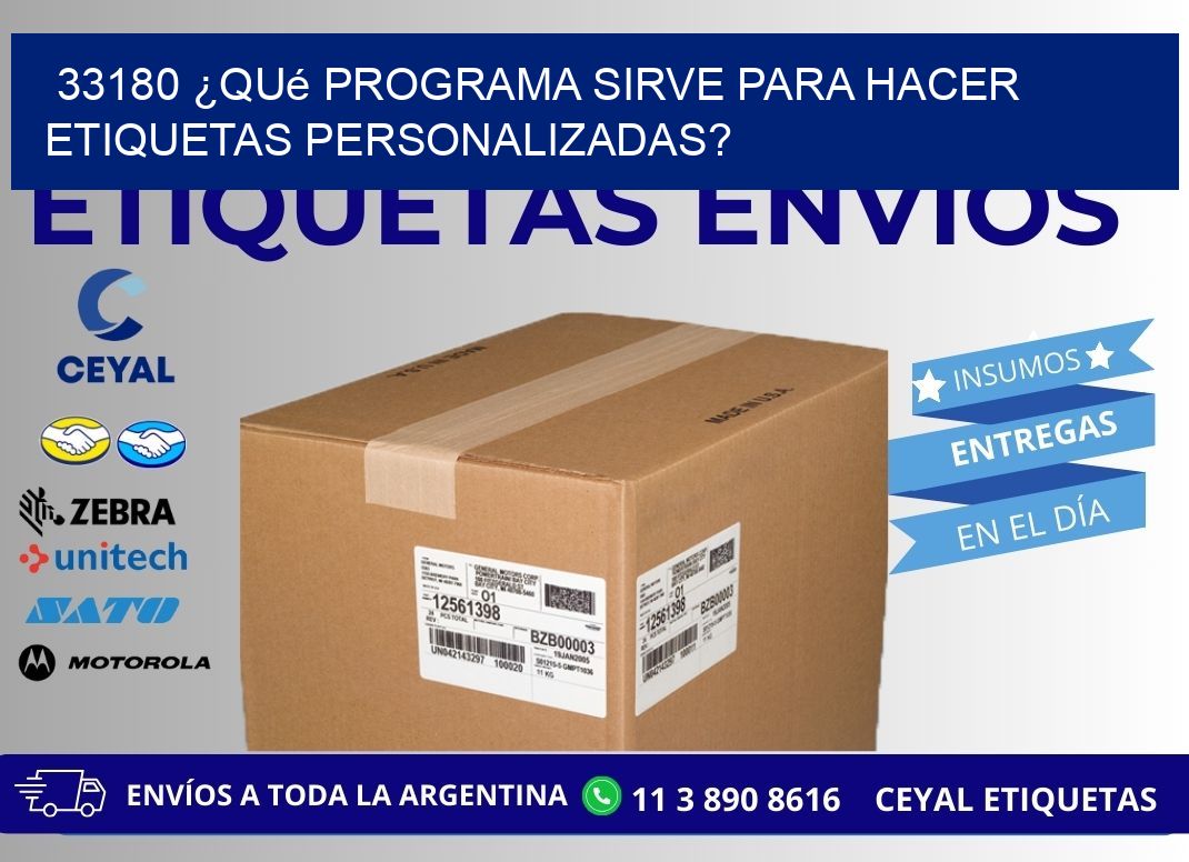33180 ¿Qué programa sirve para hacer etiquetas personalizadas?
