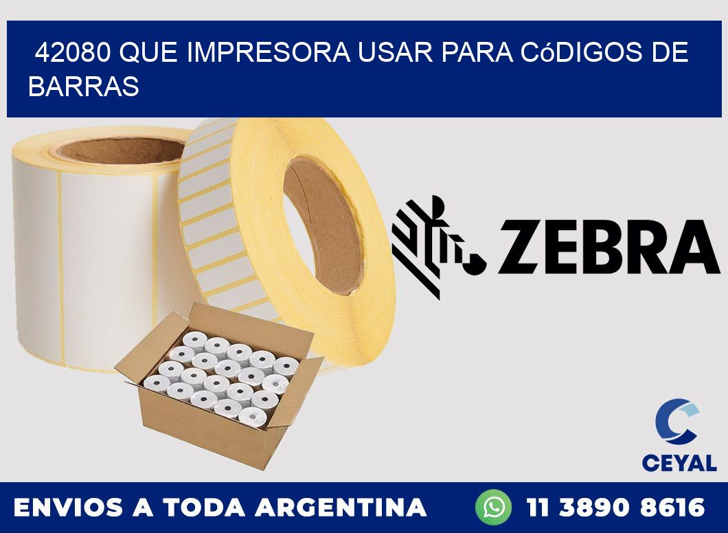 42080 Que impresora usar para códigos de barras