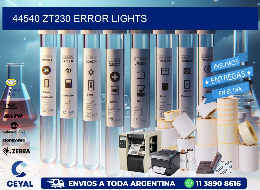 44540 ZT230 error lights