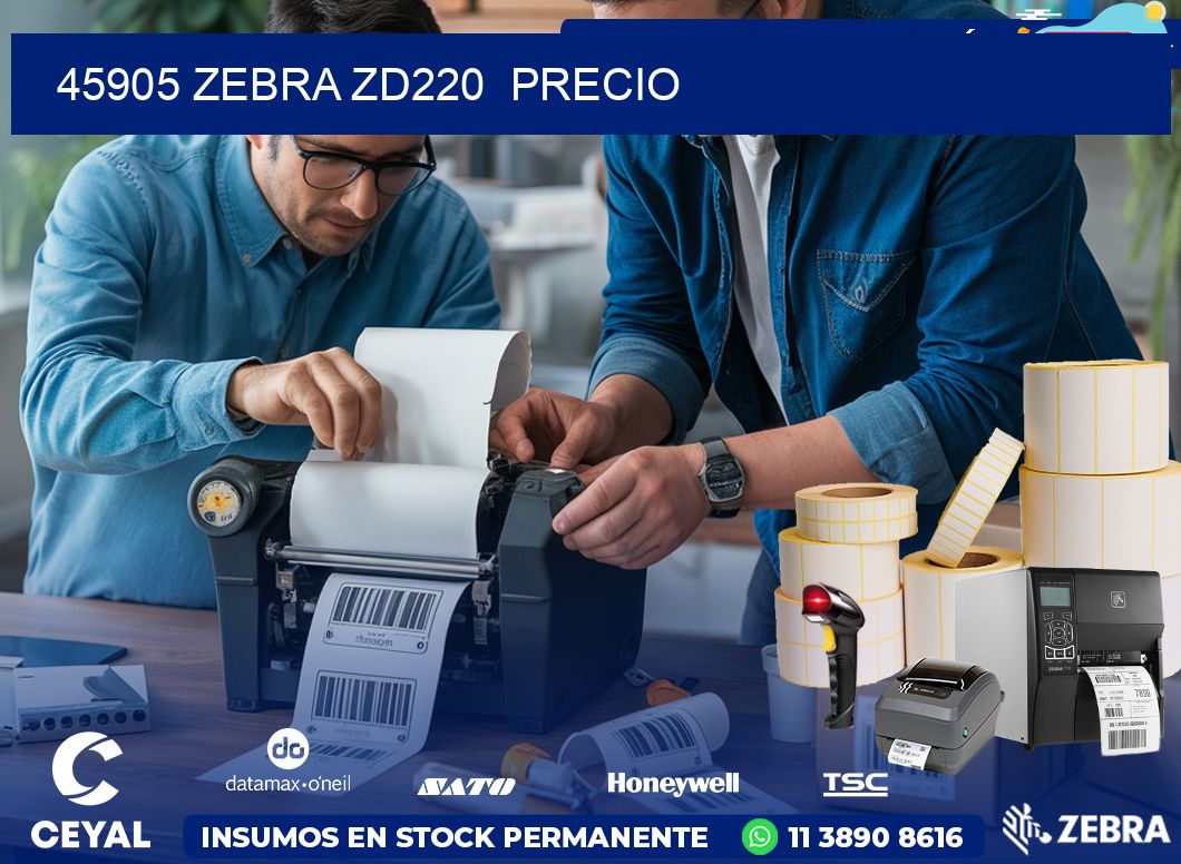 45905 Zebra ZD220  precio