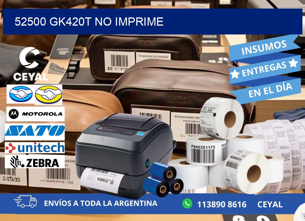 52500 GK420T no imprime