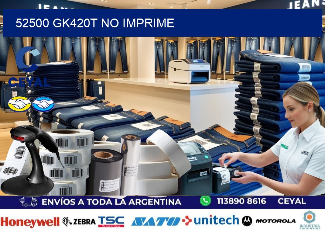 52500 GK420T no imprime