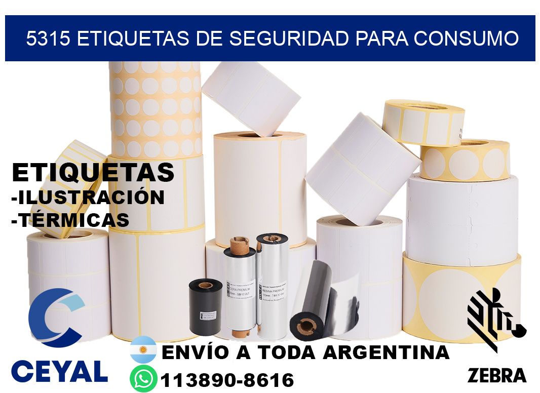 5315 Etiquetas de seguridad para consumo