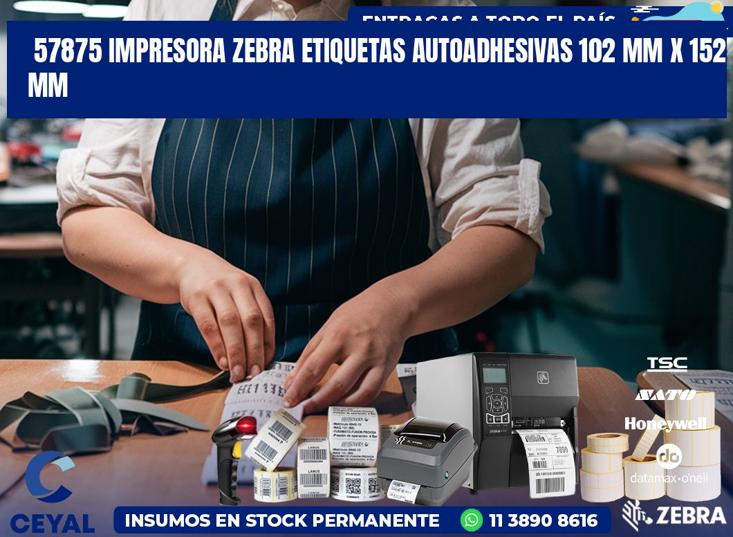 57875 impresora zebra etiquetas autoadhesivas 102 mm x 152 mm