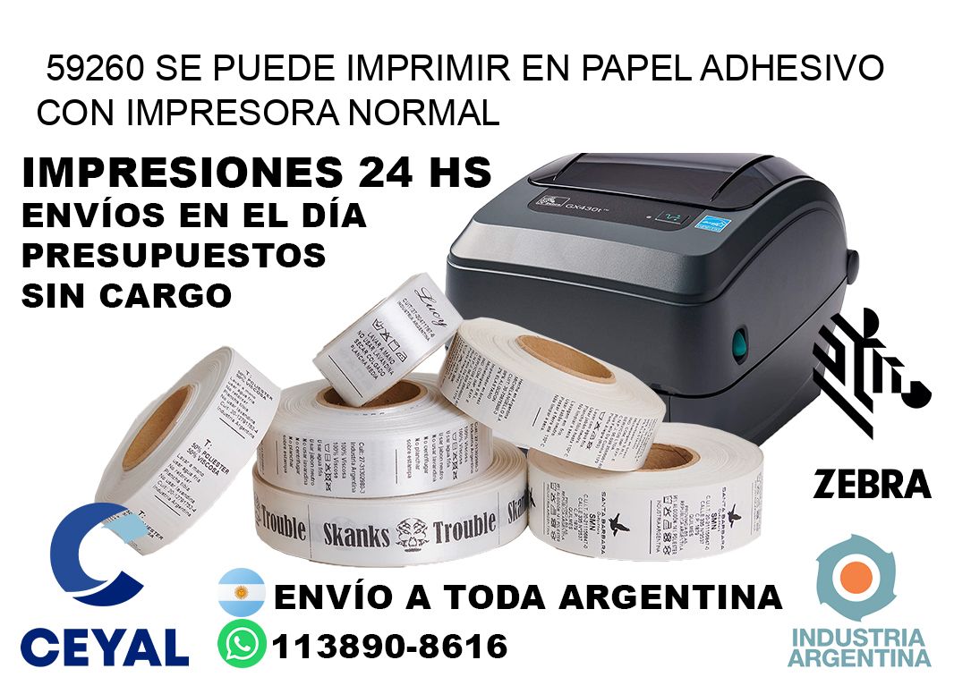 59260 Se puede imprimir en papel adhesivo con impresora normal