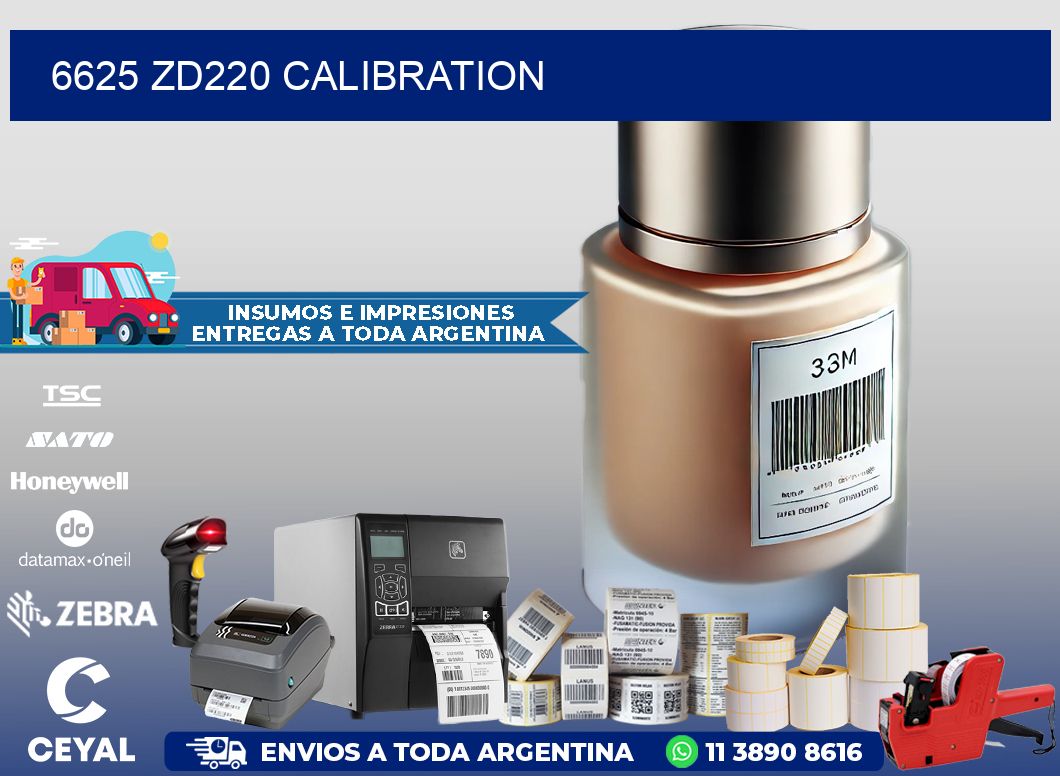 6625 ZD220 Calibration