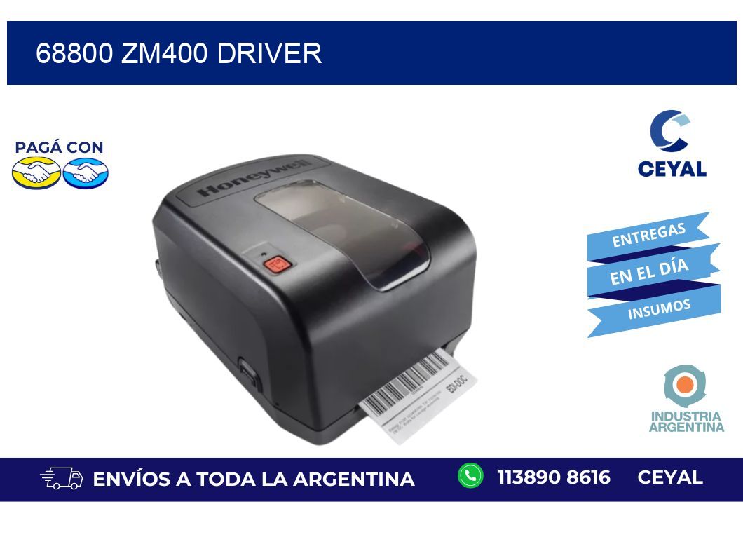 68800 ZM400 driver