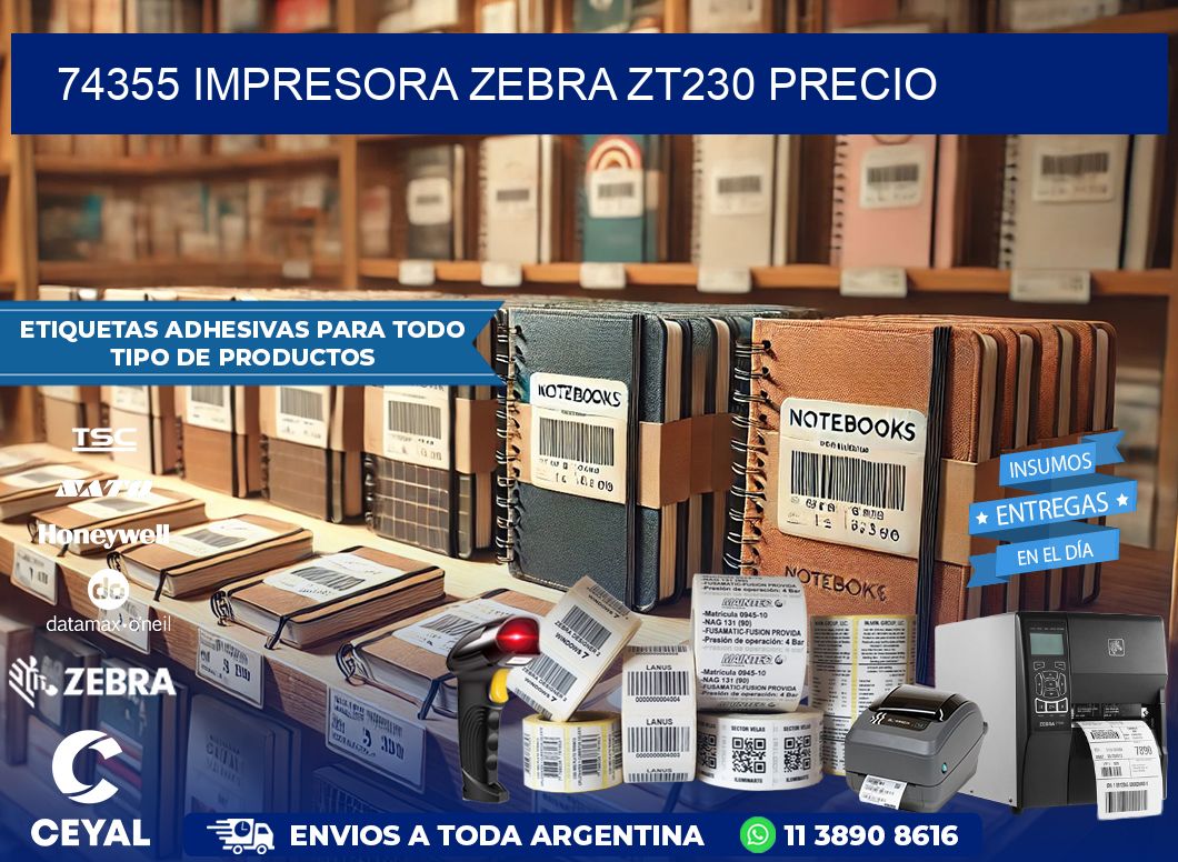 74355 Impresora Zebra ZT230 precio