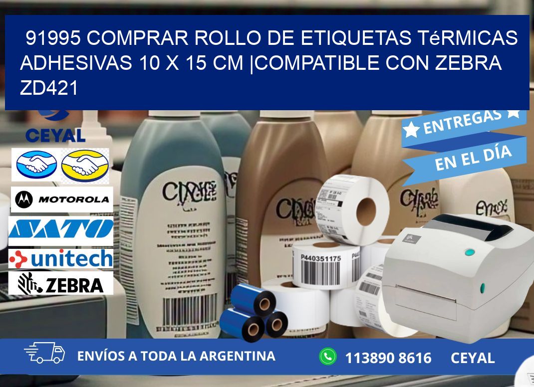 91995 Comprar Rollo de Etiquetas Térmicas Adhesivas 10 x 15 cm |Compatible con Zebra ZD421