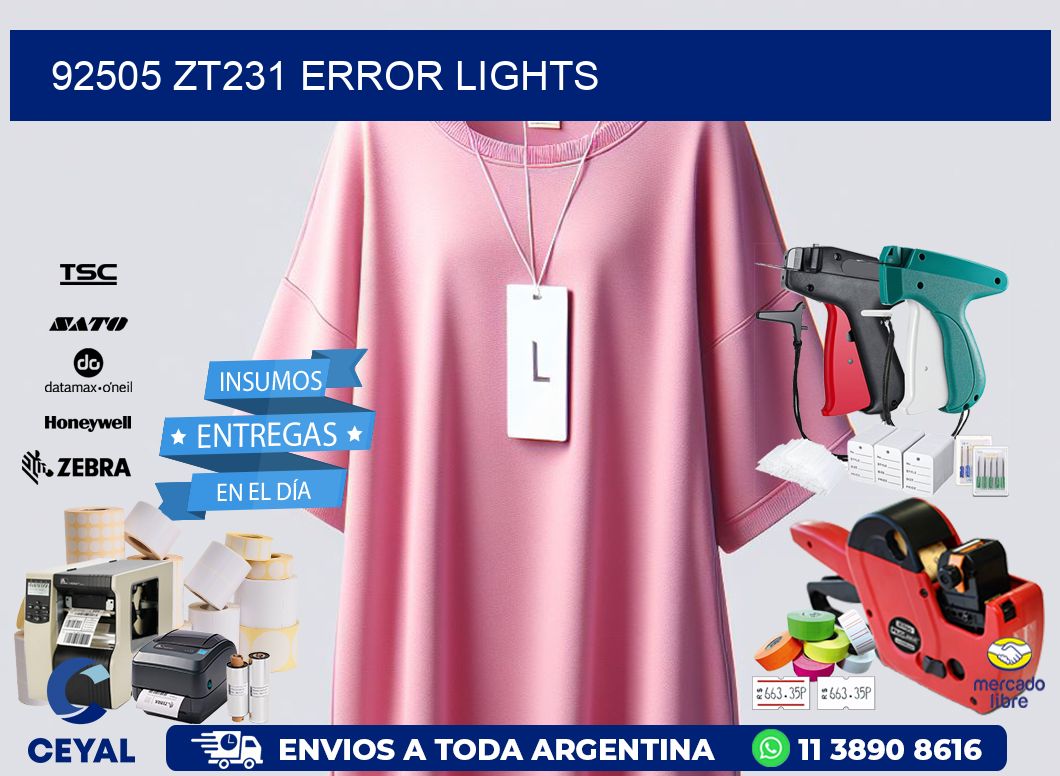92505 ZT231 error lights