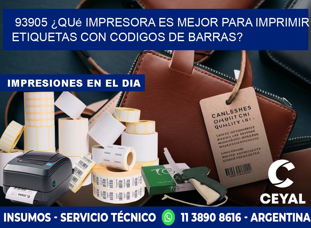 93905 ¿Qué impresora es mejor para imprimir etiquetas con codigos de barras?